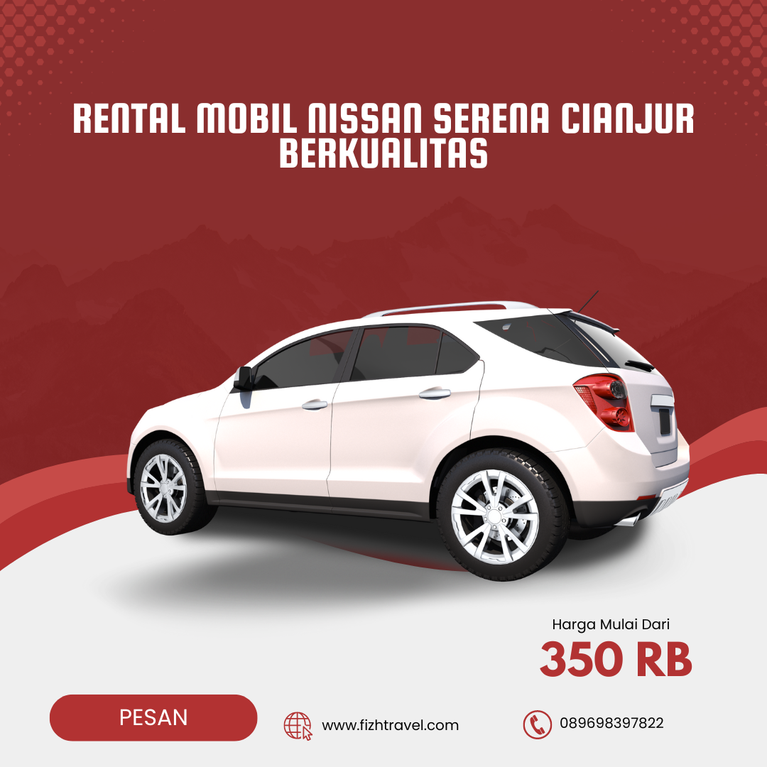 Rental Mobil Nissan Serena Cianjur Berkualitas