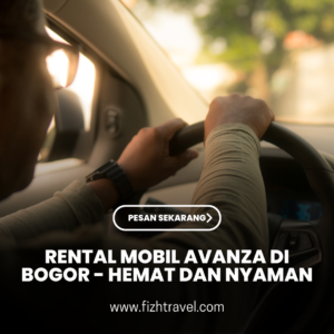 Rental Mobil Avanza di Bogor - Hemat dan Nyaman