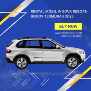 Rental Mobil Innova Reborn Bogor Termurah 2023