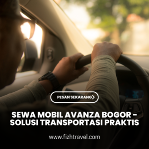 Sewa Mobil Avanza Bogor - Solusi Transportasi Praktis
